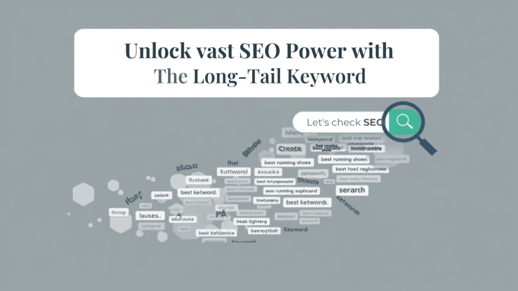 Long-Tail Keywords for SEO