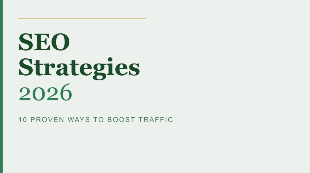 10 SEO Strategies to Boost Website Traffic in 2026